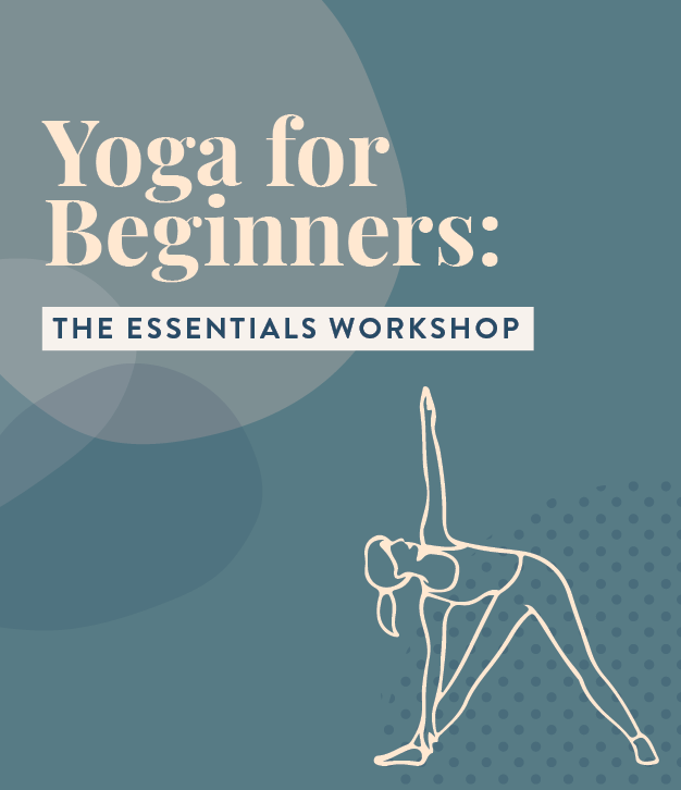 Virtual Workshop: Yoga for Beginners — The Essentials with Rachel